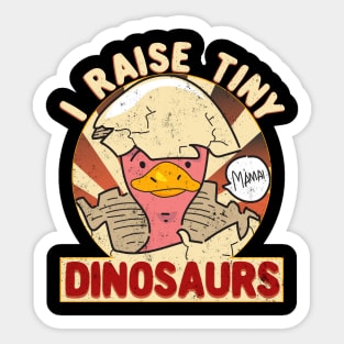 I Raise Tiny Dinosaurs Mama Funny Sticker